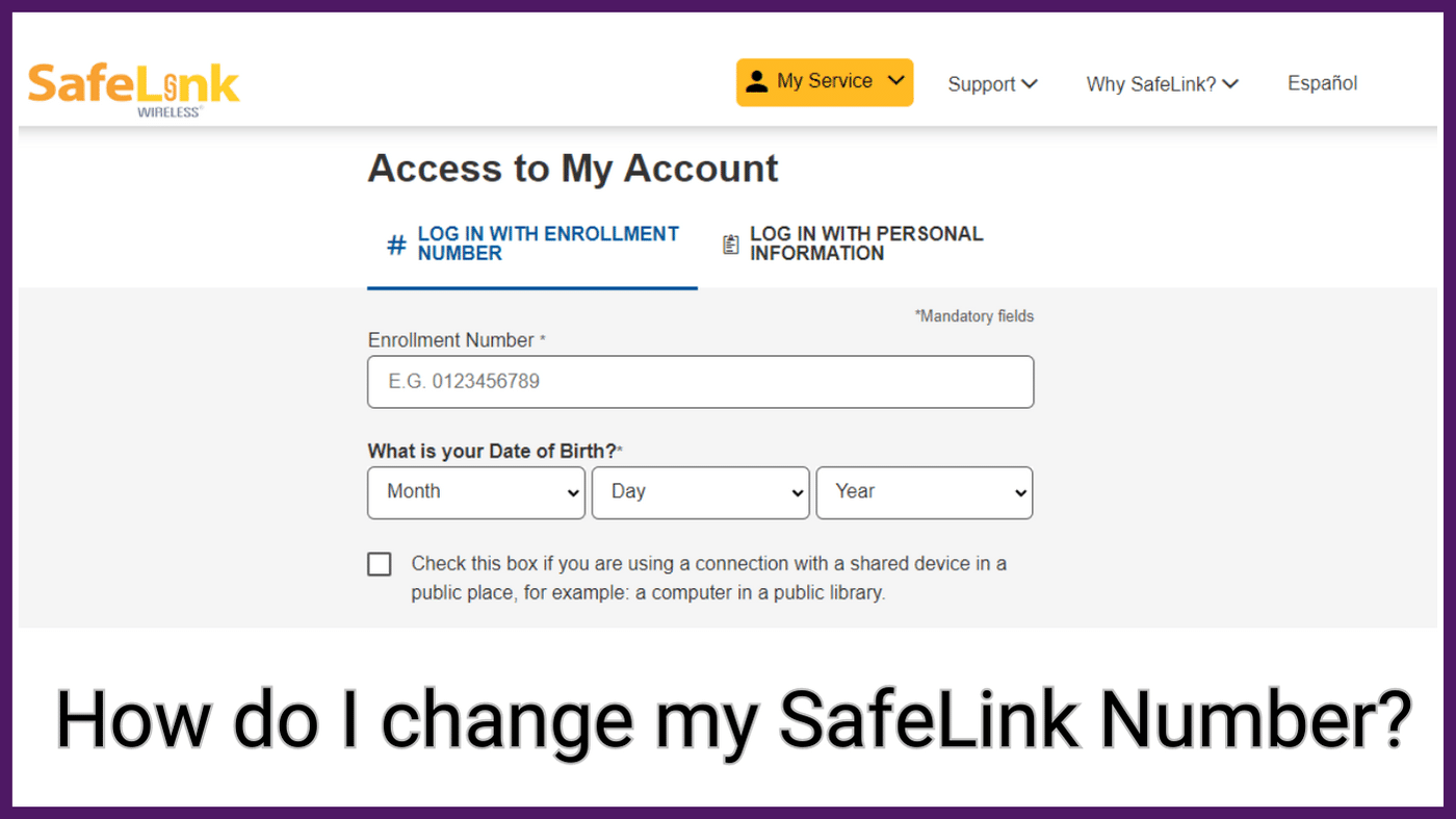 How do I change my SafeLink Number ?